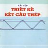 bài tập thiết kế kết cấu thép