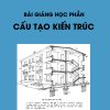 Bài giảng học phần cấu tạo kiến trúc