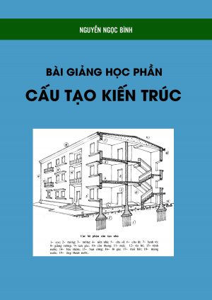 Bài giảng học phần cấu tạo kiến trúc