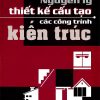 nguyên lý thiết kế cấu tạo các công trình kiến trúc