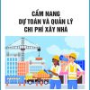 Cam-nang-du-toan-và-quan-ly-chi-phi