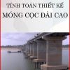 Tinh-toan-thiet-ke-mong-coc-dai-cao