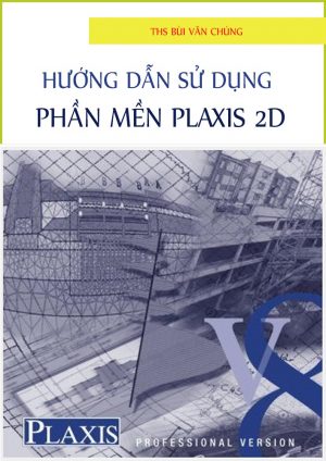 Huong-dan-su-dung-phan-mem-plaxis-2d