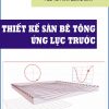 thiet-ke-san-be-tong-ung-luc-truoc