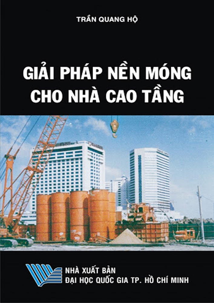 Giải pháp nền móng cho nhà cao tầng - Trần Quang Hộ