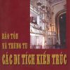 Bao-ton-va-trung-tu-cac-di-tich-kien-truc