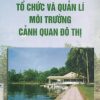 To-chuc-va-quan-ly-moi-truong-canh-quan-do-thi