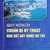 quy-hoach-chuan-bi-kỹ-thuat-khu-dat-xay-dung