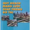 quy-hoach-mang-luoi-giao-thong-do-thi
