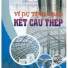 vi-du-tinh-toan-ket-cau-thep