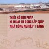 Bien-phap-thi-cong-lap-ghep-nha-cong-nghiep