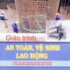 Giao-trinh-an-toan-ve-sinh-lao-dong-cong-trinh-giao-thong
