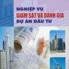 Nghiep-vu-giam-sat-va-danh-gia-du-an-dau-tu