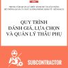Quy-trinh-danh-gia-lua-chon-va-quan-ly-thau-phu