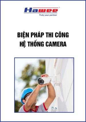 bien-phap-thi-cong-he-thong-camera