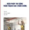 bien-phap-thi-cong-tran-thach-cao