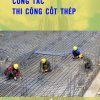 cong-tac-thi-cong-cot-thep