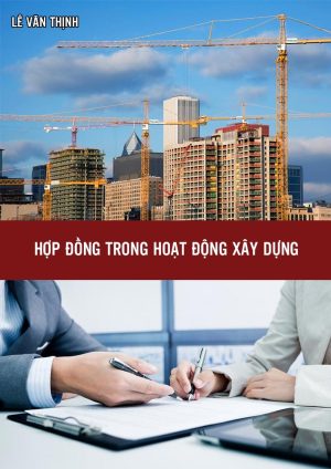 hop-dong-trong-hoat-dong-xay-dung