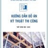 huong-dan-do-an-ky-thuat-thi-cong