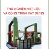thu-nghiem-vat-lieu-va-cong-trinh-xay-dung