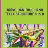 thuc-hanh-tekla-structure