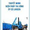 thuyet-minh-bien-phap-thi-cong-ep-cu-Larsen