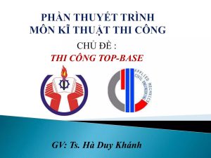 thuyet-trinh-thi-cong-top-base