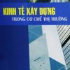 Kinh-te-xay-dung-trong-kinh-te-thi-truong