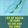Lap-ke-hoach-to-chuc-va-chi-dao-thi-cong