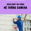 bien-phap-thi-cong-he-thong-camara