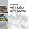 giao-trinh-vat-lieu-xay-dung