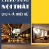chieu-sang-noi-that-cho-nha-thiet-ke