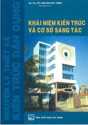 khai-niem-kien-truc-va-co-so-sang-tac