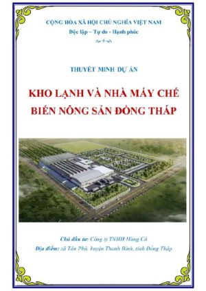 thuyet-minh-du-an-kho-lanh-va-nha-may-nong-san