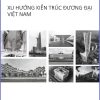 xu-huong-kien-truc-duong-dai-Viet-Nam