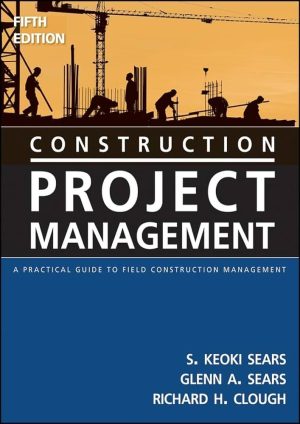 Construction-Project-Management-A-Practical-Guide-to-Field-Construction-Management
