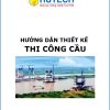 huong-dan-thiet-ke-thi-cong-cau