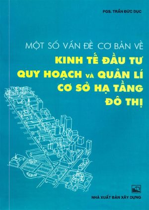 kinh-te-dau-tu-quy-hoach-quan-li-co-so-ha-tang