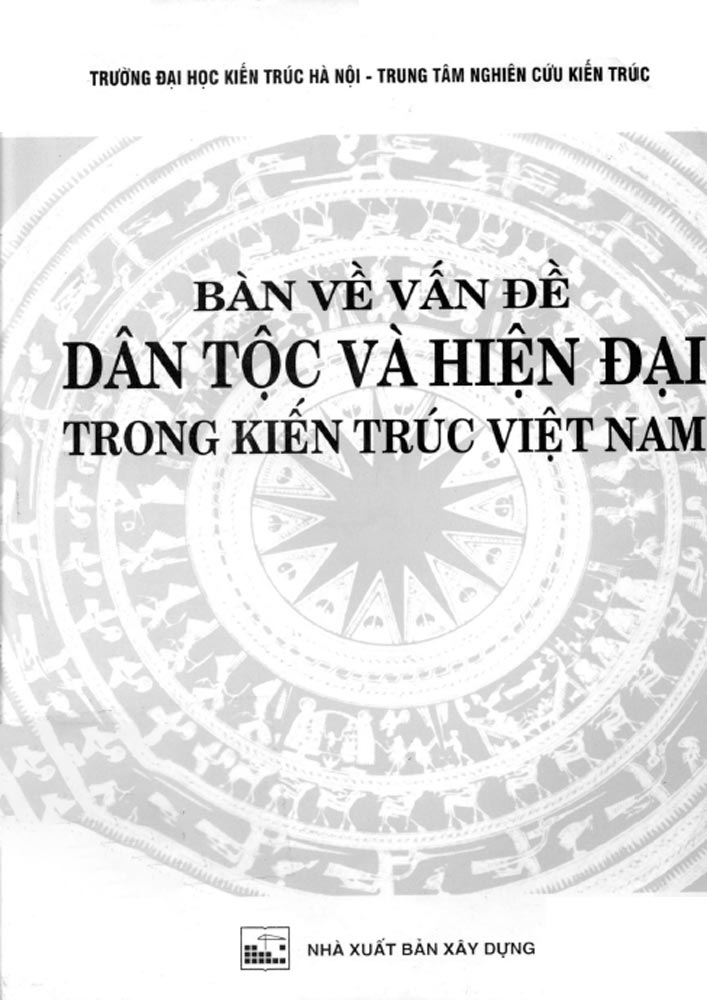 dan-toc-va-hien-dai-trong-kien-truc dan-toc-va-hien-dai-trong-kien-truc