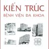 kien-truc-benh-vien-da-khoa