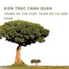 kien-truc-canh-quan-phat-trien-ben-vung