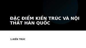 kien-truc-va-noi-that-Han-Quoc