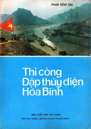 thi-cong-dap-thuy-dien-Hoa-Binh