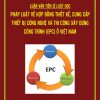Phap-luat-ve-hop-dong-EPC