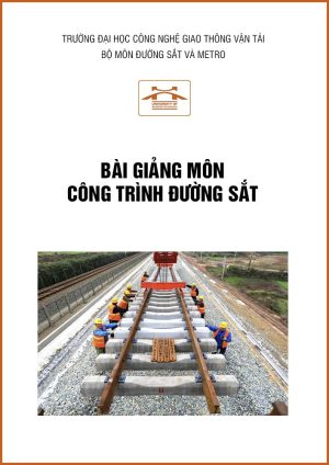 bai-giang-thi-cong-duong-sat