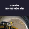 giao-trinh-thi-cong-duong-ham