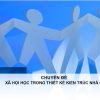 xa-hoi-hoc-trong-kien-truc