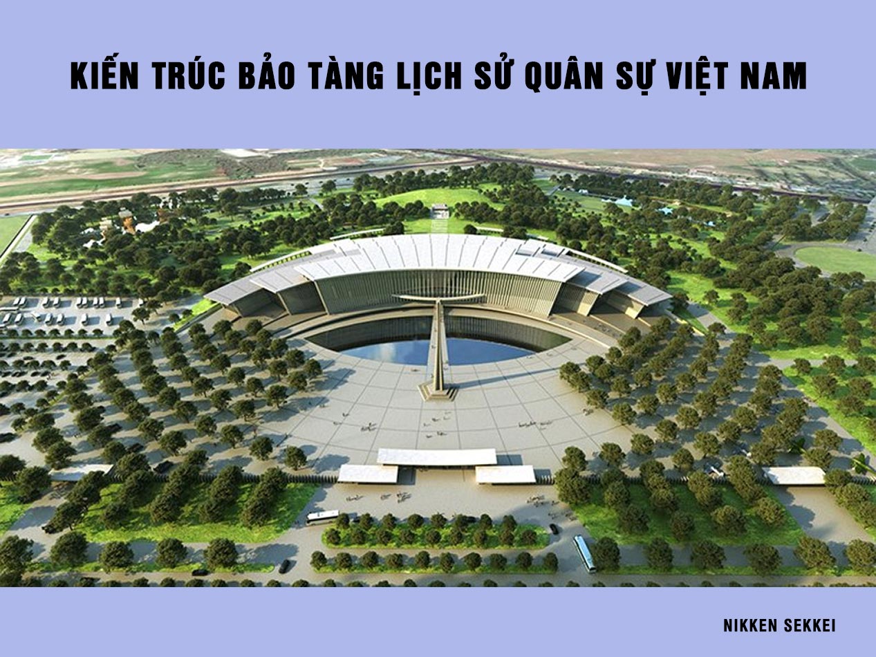 kien-truc-bao-tang-lich-su-quan-su kien-truc-bao-tang-lich-su-quan-su