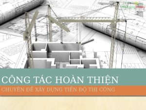 tien-do-cong-tac-hoan-thien